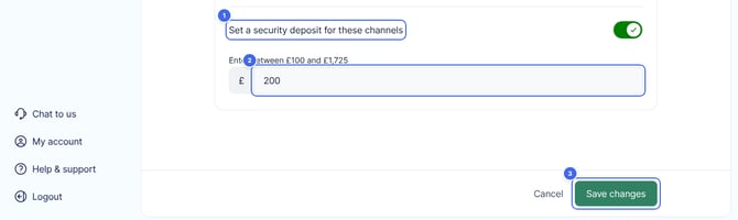 The security deposit settings, with the Set a security deposit for these channels switch, the amount box and the Save changes button highlighted